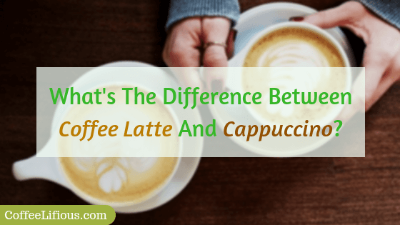 How to Differentiate Between a Latte and a Cappuccino