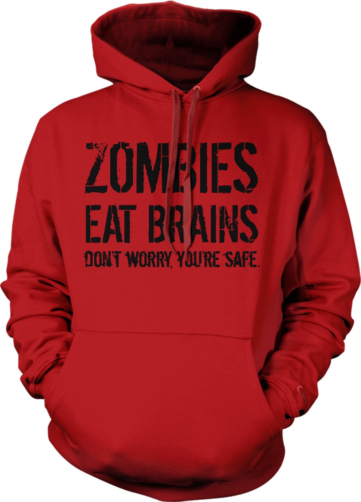 Crazy Dog T-Shirts Zombies Eat Brains So You're Safe Hoodie Funny Costume Halloween Sweatshirt