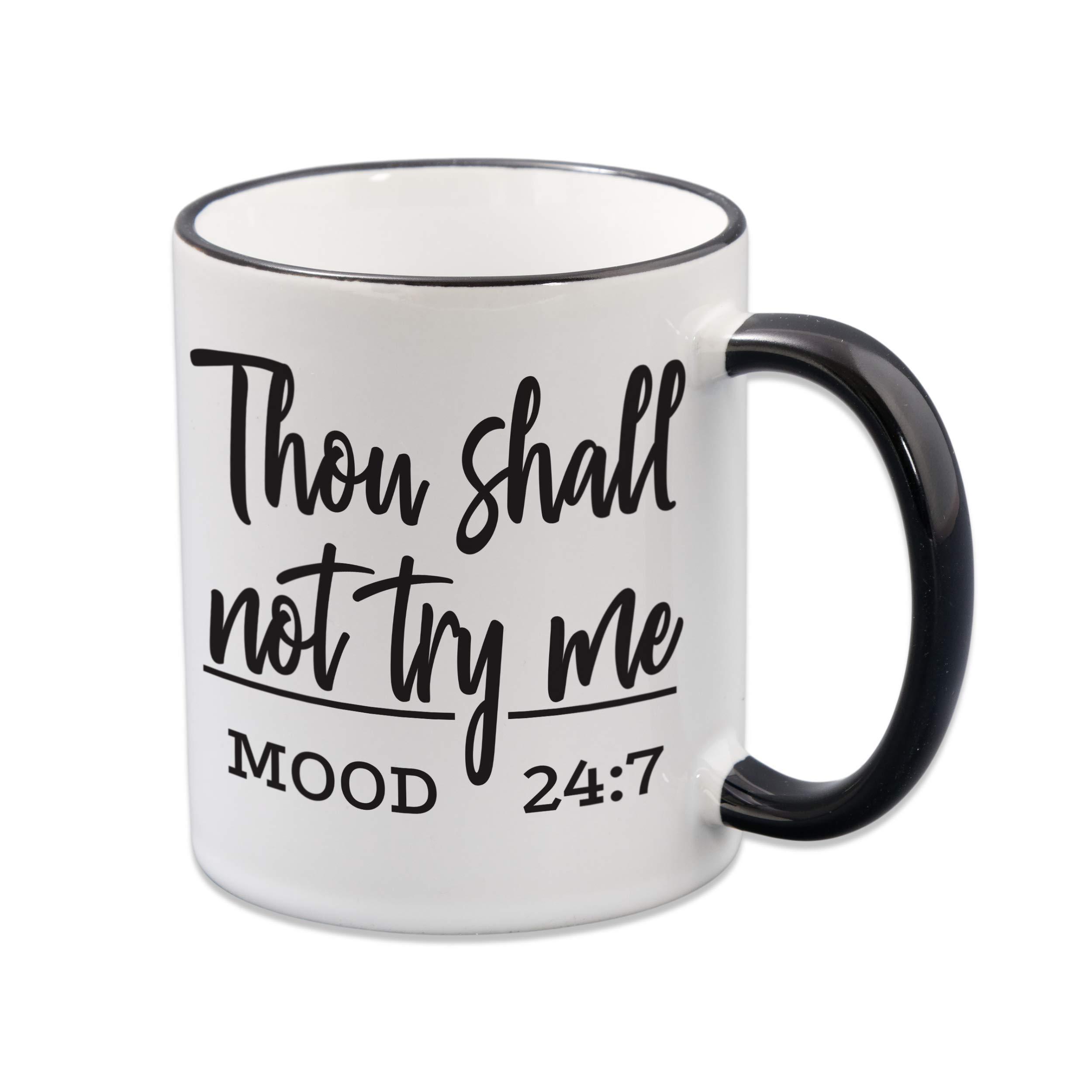 Celebrimo Thou Shall Not Try Me Funny Coffee Mug